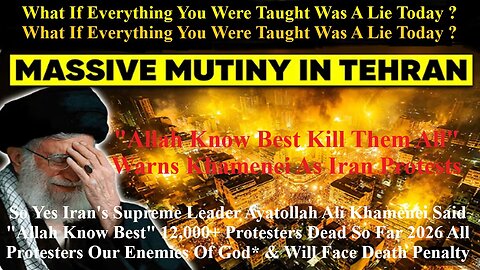 Iran's Supreme Leader Ayatollah Ali Khamenei Said Allah Know Best 12,000+ Protesters Dead So Far