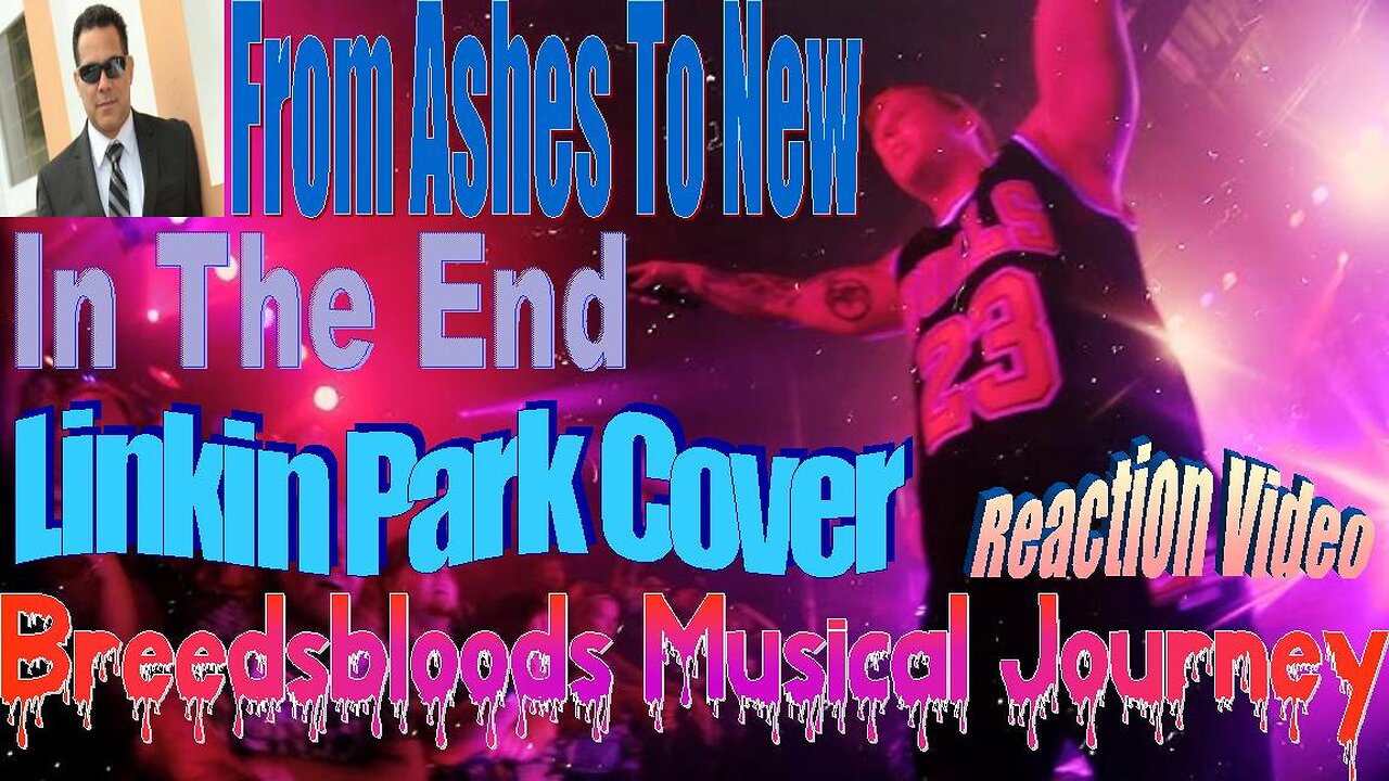 From Ashes To New - In The End (Linkin Park Cover) Breedsbloods Musical Journey