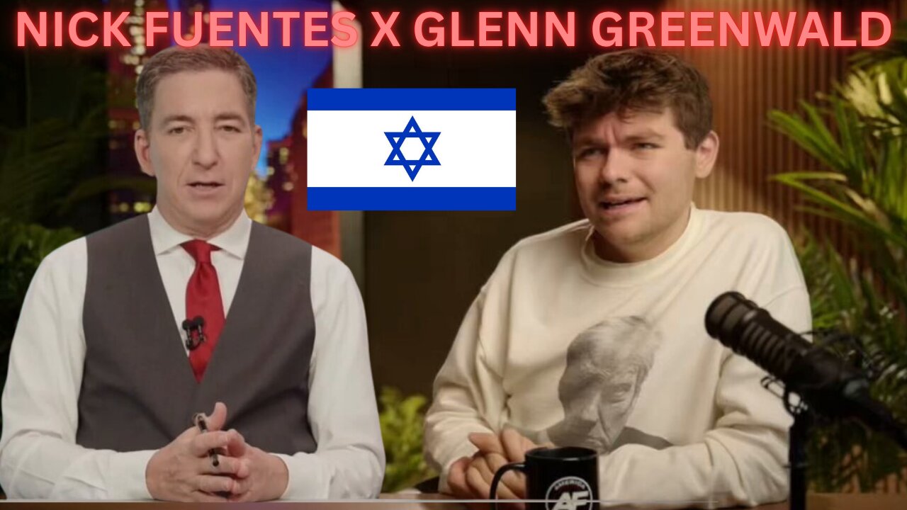 NICK FUENTES X GLENN GREENWALD INTERVIEW!