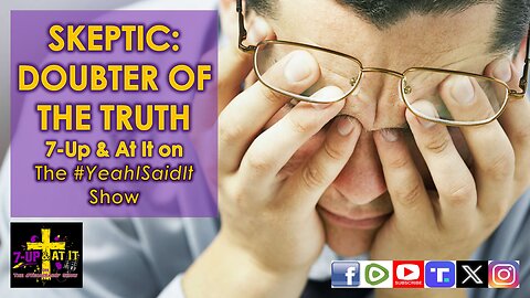 WORD OF THE DAY: MATTHEW 12:28 - SKEPTIC: DOUBTER OF THE TRUTH