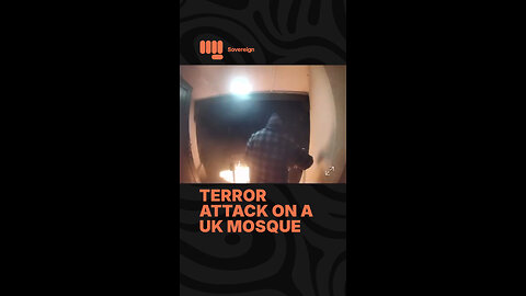 TERROR ATTACK ON A UK MOSQUE