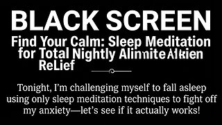 Find Peace Tonight: Black Screen Meditation to Ease Anxiety