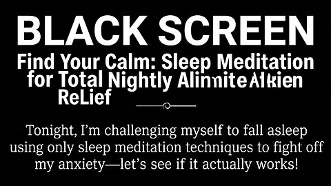 Find Peace Tonight: Black Screen Meditation to Ease Anxiety