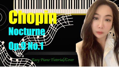 Chopin Nocturne Op.9 No.1 PIANO Easy Slow Tutorial Cover