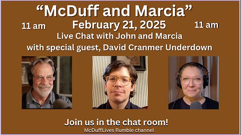 McDuff and Marcia's Friday Live Chat, February 21, 2025