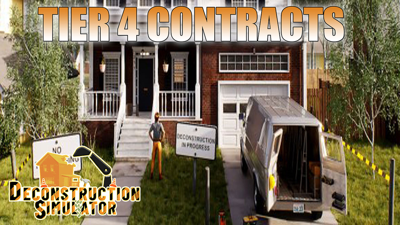 Working On Tier 4 Contracts | Deconstruction Simulator