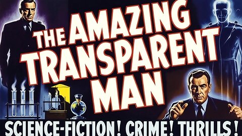 The Amazing Transparent Man (1960) - Sci-Fi Crime Thriller