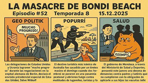 La masacre de Bondi Beach/ Fat cat ozempic 15.12.2025