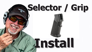 Installing the Selector and Grip on a AR Lower Receiver #906