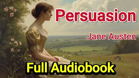 "Persuasion Full Audiobook – Jane Austen's Masterpiece | Golden Pages Library"