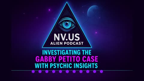 Investigating the Gabby Petito Case with Psychic Insights