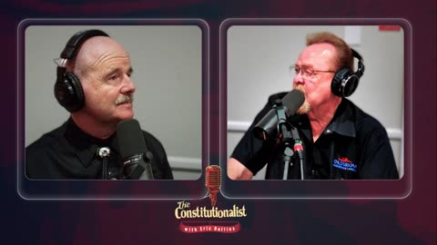 The Constitutionalist with Guest Jim Polsgrove State Assembly Candidate