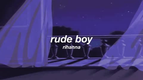 rihanna - rude boy (slowed + reverb) ✧