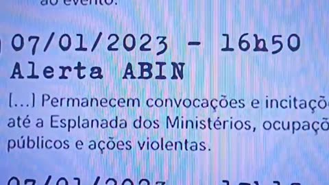 Alerta da ABIN em 07/01/2023 às 16h50: "Permanecem convocações e incitações para protestos na Esplanada dos Ministérios, ocupações de prédios públicos e ações violentas."