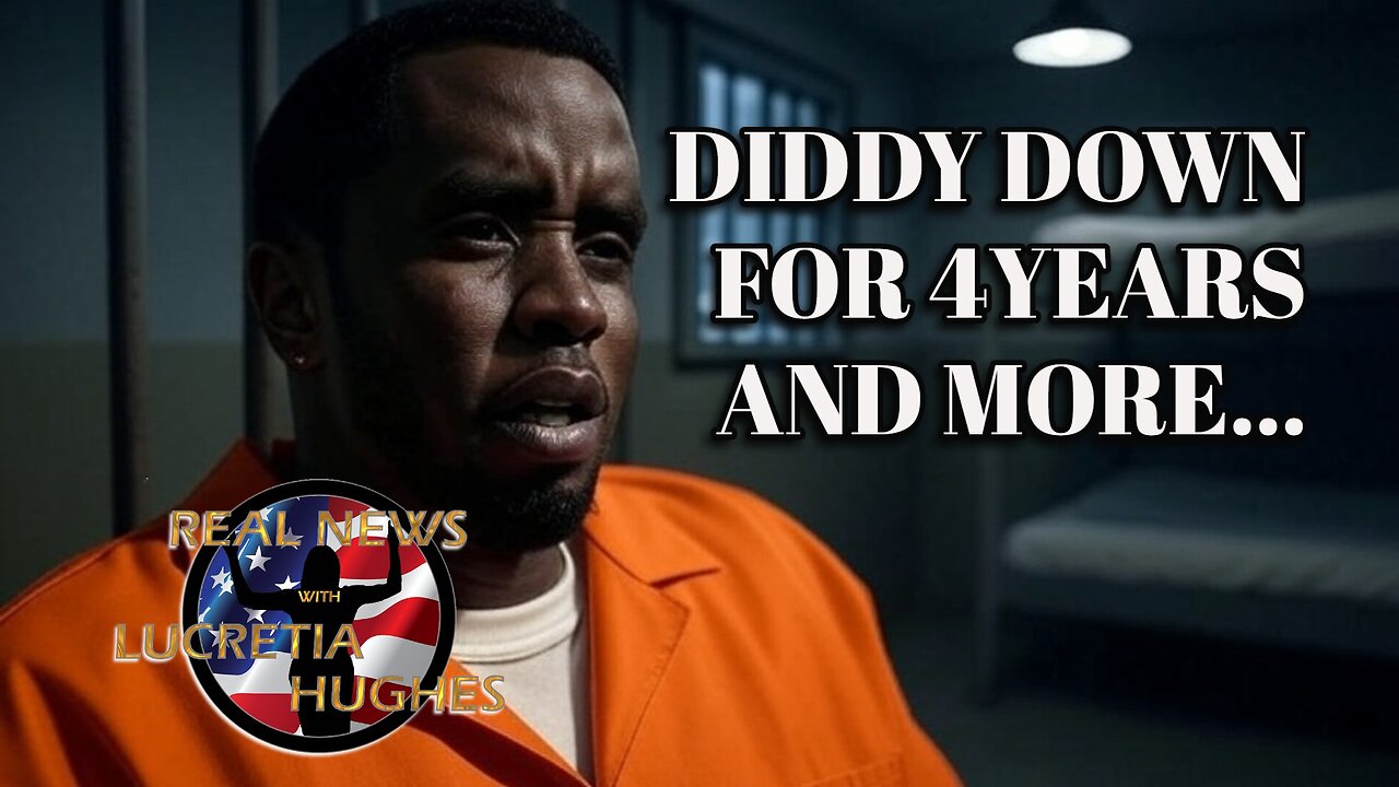 Diddy Down For 4yrs And More... Real News with Lucretia Hughes