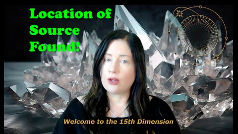 GOD'S LOCATION in the Universe! (15th dimensional alien beings). Episode #104