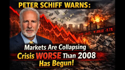 Peter Schiff WARNS: Markets Are Collapsing — Crisis WORSE Than 2008 Has Begun