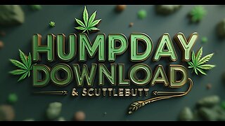 --- Humpday Download & Scuttlebutt ---