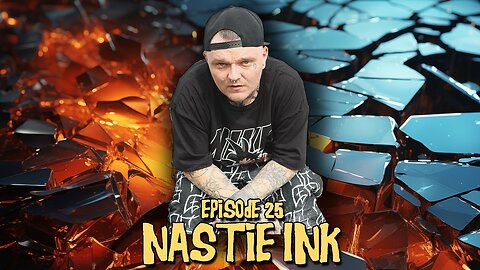 Episode #25 - Nastie Ink (6/12/24)