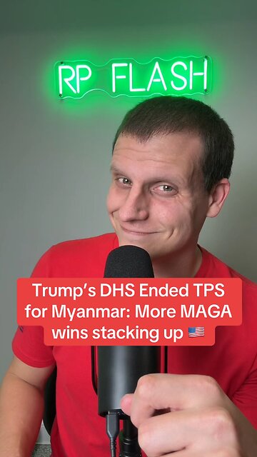 Trump’s DHS ended TPS for Myanmar: More MAGA wins stacking up 🇺🇸