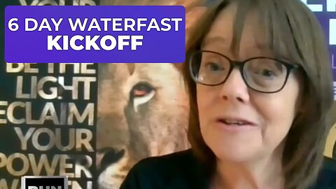 6 DAY ADVANCED WATER FAST - KICKOFF