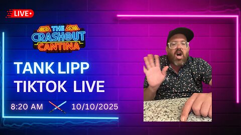Tank Lipp TikTok Live 8:20AM 10/10/2025