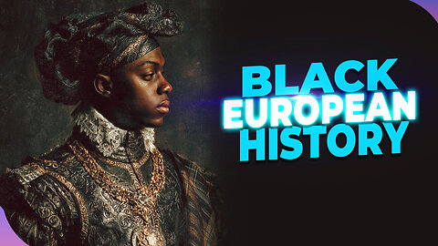 Whitewashed History: The Untold Stories of Black Europeans and the Rich Negro History of Europe!