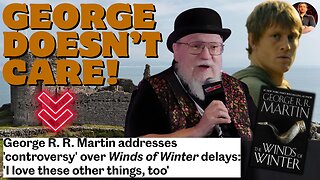 George R.R. Martin Just Told You Why Winds of Winter Isn't Happening