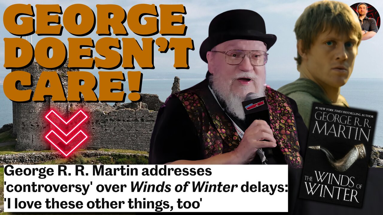 George R.R. Martin Just Told You Why Winds of Winter Isn't Happening