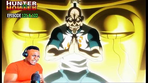 Hunter x Hunter Episode 121,122 REACTION