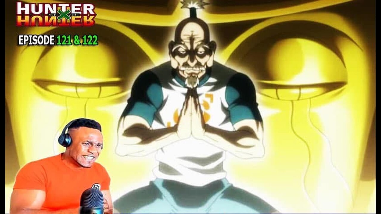 Hunter x Hunter Episode 121,122 REACTION