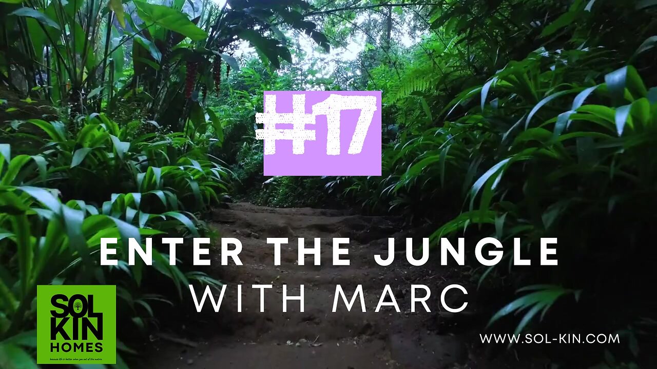 #17 Enter the jungle with Marc