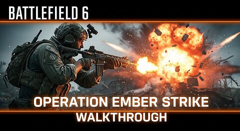 Operation Ember Strike ► Battlefield 6 Campaign No Commentary