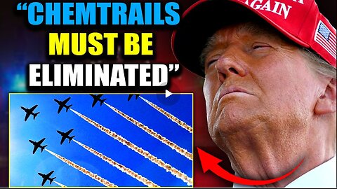 Trump Declares War Against Chemtrails as Unmarked Planes Dump Toxic Payloads Over U.S.- Feb 17