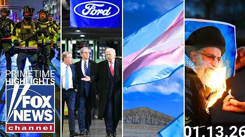 Fox News Highlights - January 13th 2026