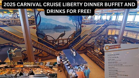 2025 CARNIVAL CRUISE LIBERTY DINNER BUFFET AND DRINKS FOR FREE!