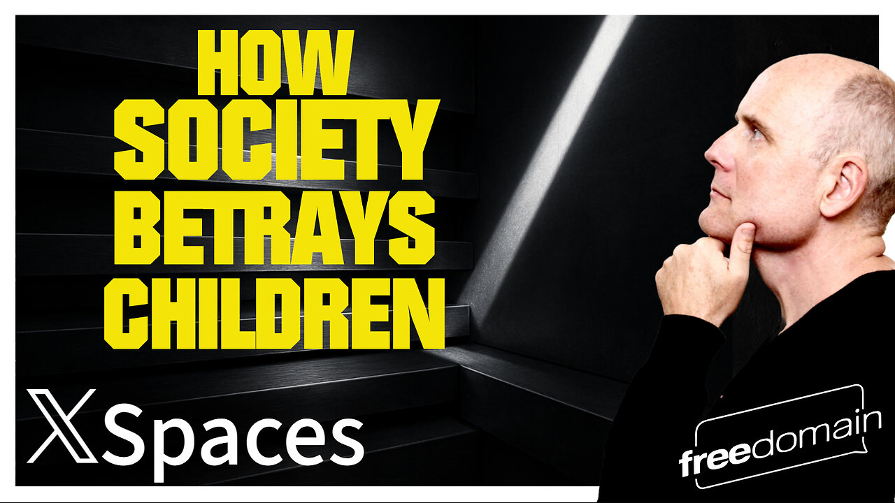 How Society Betrays Children!