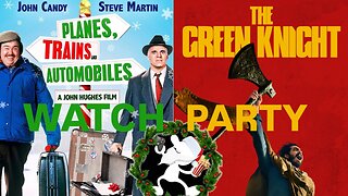 Planes, Trains & Automobiles (1987) & The Green Knight (2021) | 🎄Seasons Streamings🎁
