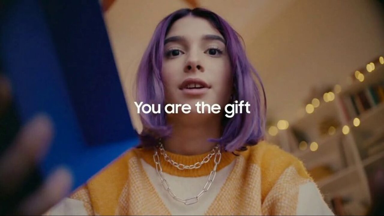 You Are The Gift | Samsung