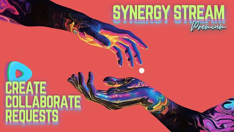 -[Premium]- SYNERGY STREAM - Visualize, Collaborate, Create - Taking Requests 4pm PST / 7pm EST