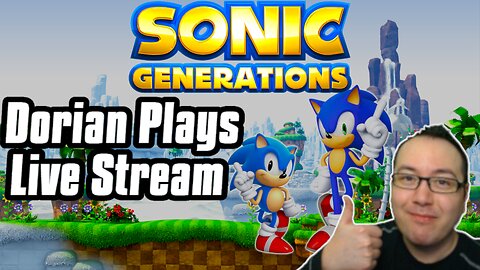 SONIC GENERATIONS: FIRST PLAY! MAXIMUM SPEED ENGAGED!
