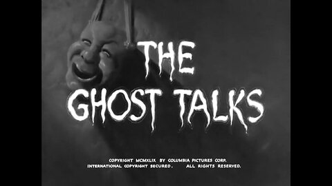 "The Ghost Talks"