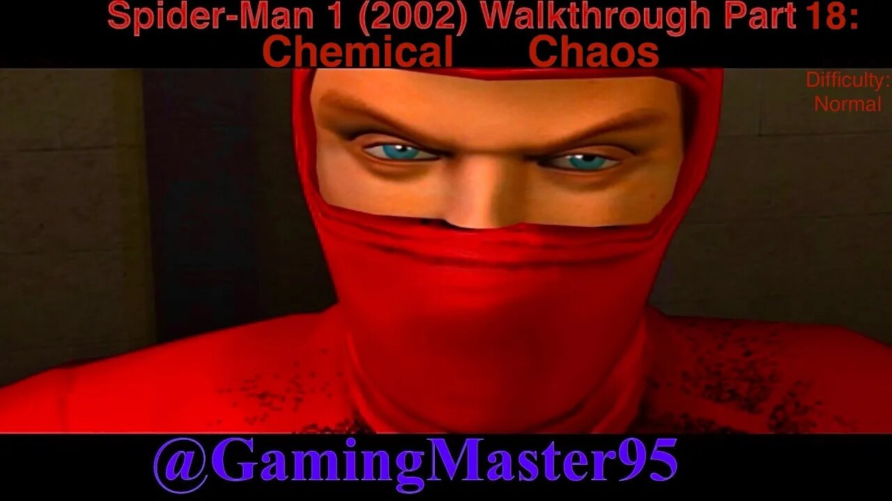Spider-Man 1 (2002) Walkthrough Part 18: Chemical Chaos