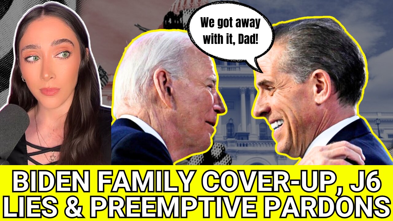 Pardon EXPOSED: Biden Family Cover-Up, Ukraine Scandal, Jan 6 Exclusive Footage & PREEMPTIVE PARDONS