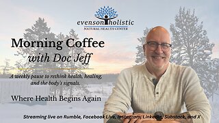Morning Coffee with Doc Jeff (Ep. 80) - Detox and Drainage