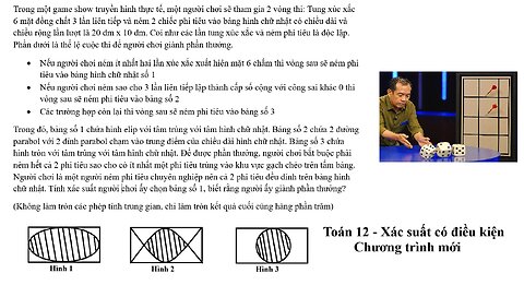 Toán 12: Xác suất có điều kiện: Trong một game show truyền hình thực tế, một người chơi sẽ tham gia