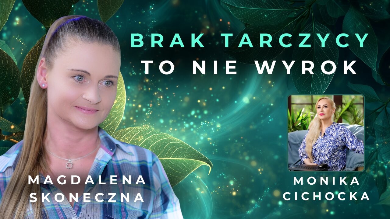 Brak tarczycy to nie wyrok – Jak jeść, żeby NIE CHOROWAĆ? | Magdalena Skoneczna