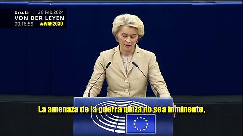 Rearmament of Europe by 2030 - Ursula Von der Leyen (28 feb.2024) #War2030