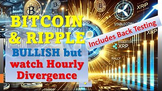BITCOIN & Ripple BULLISH BUT watch Hourly Divergence