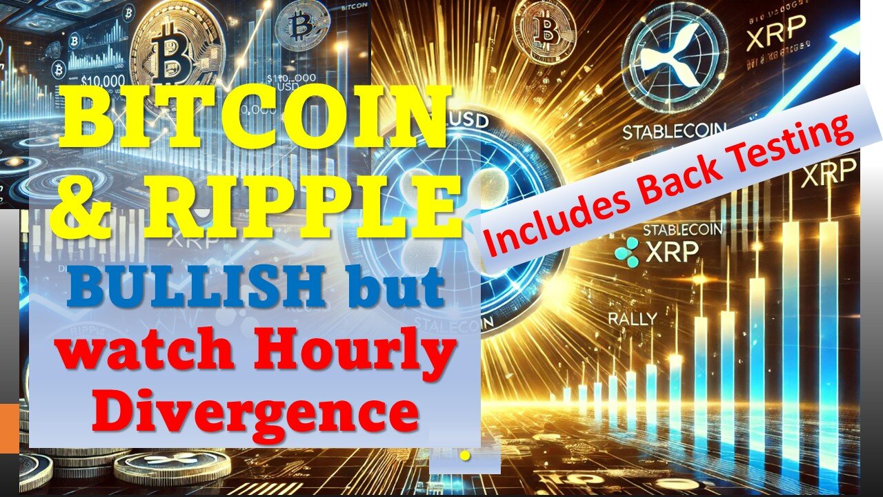 BITCOIN & Ripple BULLISH BUT watch Hourly Divergence